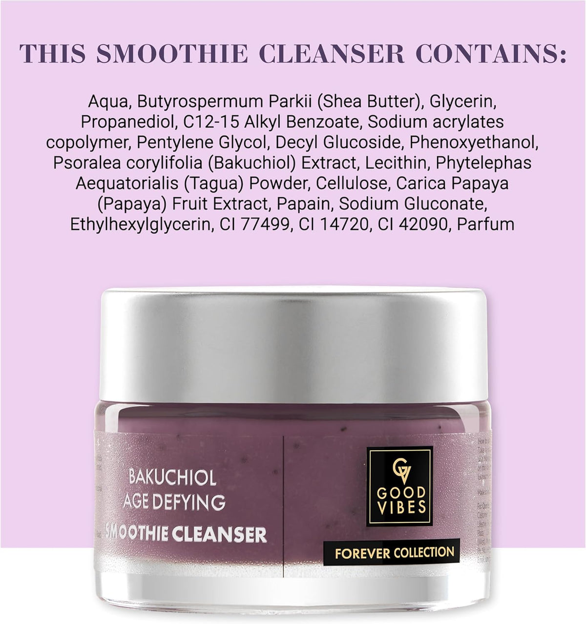 Good Vibes Bakuchiol Age Defying Smoothie Face Cleanser - 45g - Image 7