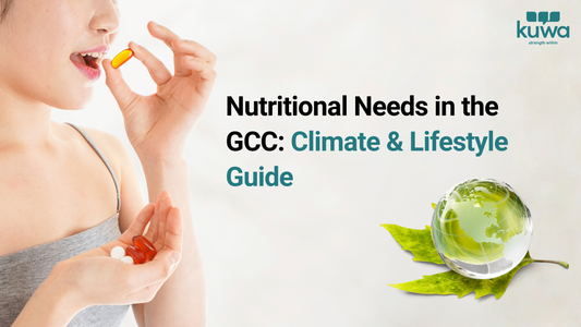 How Lifestyle & Climate Impact Nutritional Needs in the GCC Countries