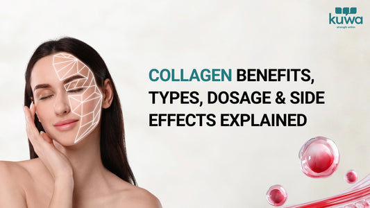 Collagen Benefits, Types, Dosage & Side Effects