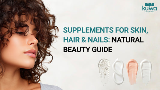 Supplements for Skin, Hair & Nails: Natural Beauty Guide