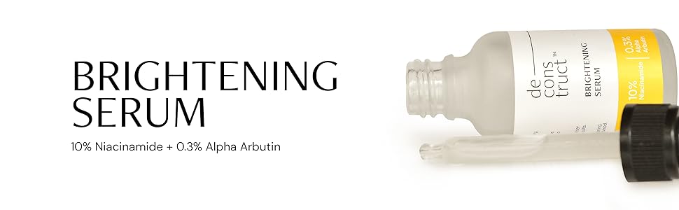 Deconstruct Face Serum - 10% Niacinamide & 0.3% Alpha Arbutin - 30ml - 1